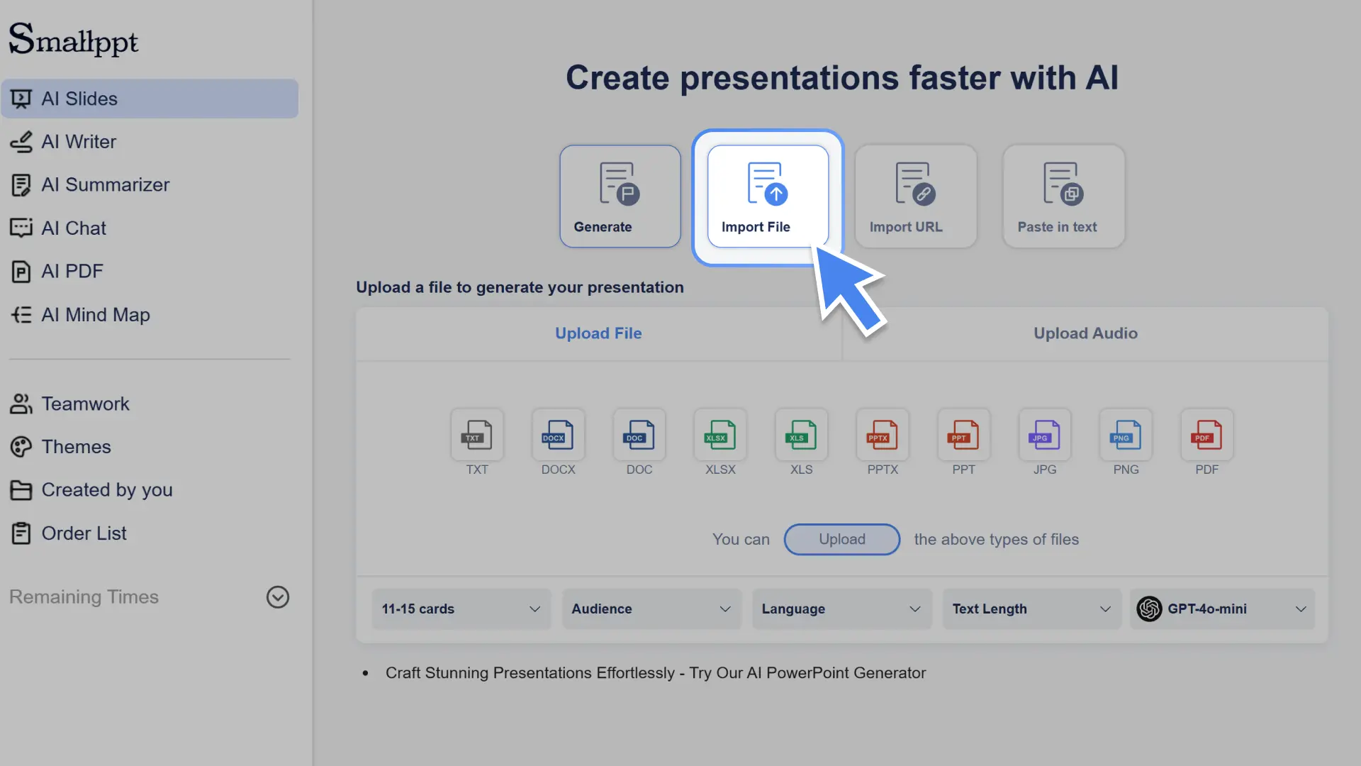 In Smallppt, click "Import File" to begin your creation.