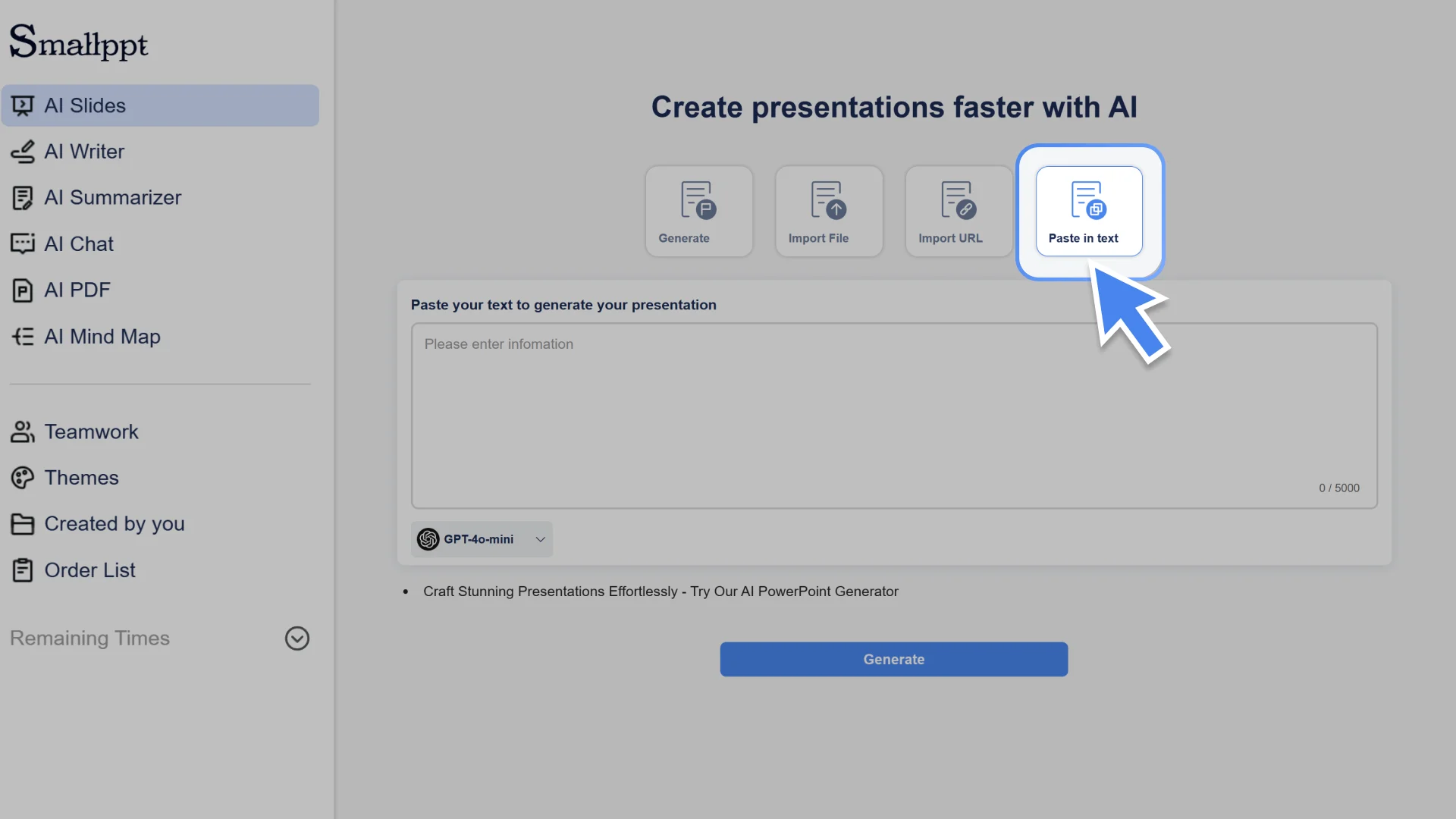 Begin your presentation by pasting text directly into Smallppt